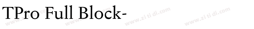 TPro Full Block字体转换 TPro Full Block字体转换